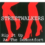 STREETWALKERS / ストリートウォーカーズ / RIP IT UP AT THE DEMONTFORT