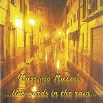 MASSIMO MAZZEO / マッシモ・マッツェオ / ...LIKE WORDS IN THE RAIN