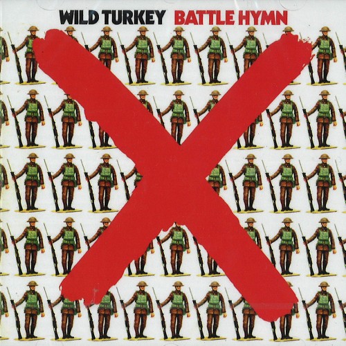WILD TURKEY / ワイルド・ターキー / BATTLE HYMN - REMASTER