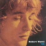 ROBERT WYATT / ロバート・ワイアット / '68