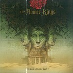 THE FLOWER KINGS / ザ・フラワー・キングス / DESOLATION ROSE