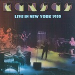 KANSAS / カンサス / LIVE IN NEW YORK 1980