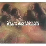 YUMI HARA CAWKWELL/SATO YUKIE / RIDE A WHITE RABBIT / RIDE A WHITE RABBIT
