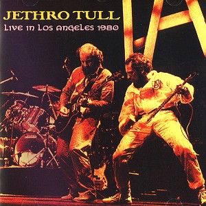JETHRO TULL / ジェスロ・タル / LIVE IN LOS ANGELS 1980
