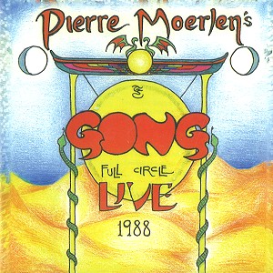 PIERRE MOERLEN'S GONG / ピエール・モーランズ・ゴング / LIVE '88: FULL CIRCLE