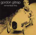 GORDON GILTRAP / ゴードン・ギルトラップ / REMEMBER THIS