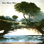 FRUITCAKE(NOR) / ONE MORE SLICE