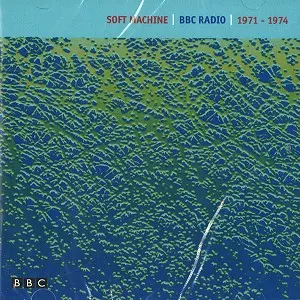 SOFT MACHINE / ソフト・マシーン / BBC RADIO 1971-1974