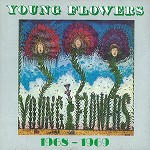 YOUNG FLOWERS / ヤング・フラワーズ / 1968 - 1969
