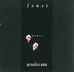 FAUST WAKES NOSGERATU/FAUST (PROG)/ファウスト｜PROGRESSIVE