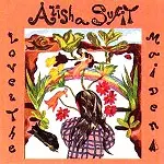 ALISHA SUFIT / LOVE AND THE MAIDEN