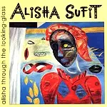 ALISHA SUFIT / ALISHA THROUGHT THE LOOKING-GLASS
