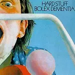 HARD STUFF / ハード・スタッフ / BOLEX DEMNTIA