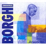 EMMANUEL BORGHI / エマニュエル・ボーギ / ANECDOTES
