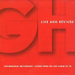 GLASS HAMMER / グラス・ハマー / LIVE AND REVIVED: LIVE REHEARSAL RECORDINGS+SONGS FROM THE LOST ALBUM OF '94
