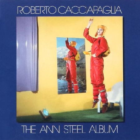 ROBERTO CACCIAPAGLIA / ロベルト・カッチャパーリア / THE ANN STEEL ALBUM - DIGITAL REMASTER