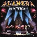 ALAMEDA / アラメダ / CONCIERTO 20 ANIVERSARIO