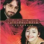 PROJETO CALEIDOSCOPIO / CARROSSEL