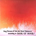 BOOK OF HOURS / KING CRIMSON & VAN DER GRAAF GENERATOR ACCORDING TO BOOK OF HOURS