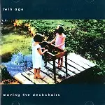 TWIN AGE / MOVING THE DECAIRS