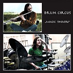 DRUM CIRCUS / ドラム・サーカス / MAGIC THEATRE
