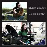 DRUM CIRCUS / ドラム・サーカス / MAGIC THEATRE