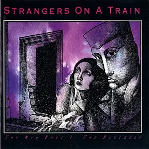 STRANGERS ON A TRAIN / THE KEY PART 1:THE PROPHCY