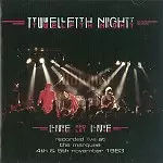 TWELFTH NIGHT / トゥエルフス・ナイト / LIVE AND LET LIVE 