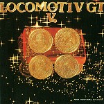 LOCOMOTIV G.T. / ロコモーティヴ・ジーティー / LOCOMOTIV GT V.