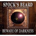 SPOCK'S BEARD / スポックス・ビアード / BEWARE OF DARKNESS - SPECIAL EDITION