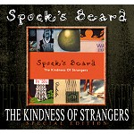 SPOCK'S BEARD / スポックス・ビアード / THE KINDNESS OF STRANGERS - SPECIAL EDITION