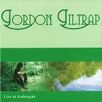 GORDON GILTRAP / ゴードン・ギルトラップ / LIVE AT AMBERGATE