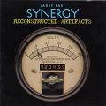 SYNERGY (PROG) / シナジー / RECONSTRUCTED ARTIFACTS