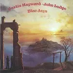 JUSTIN HAYWARD/JOHN LODGE / ジャスティン・ヘイワード&ジョン・ロッジ / BLUE JAYS - REMASTER
