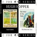 HUGH HOPPER / ヒュー・ホッパー / IMPROVISATION/THE MIND IN THE TREE