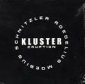 KLUSTER / クラスター / ERUPTION