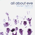ALL ABOUT EVE / オール・アバウト・イヴ / FAIRY LIGHT NIGHTS TWO: LIVE ACOUSTIC