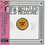 MEDICINE HEAD / メディスン・ヘッド / ニュー・ボトルズ・オールド・メディスン - リマスター