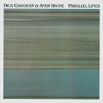 DICK GAUGHAN/ANDY IRVINE / PARALLEL LINES