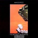 THE BATTERED ORNAMENTS / バタード・オーナメンツ / MANTLE-PIECE