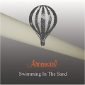 ARCANSIEL / SWIMMING IN THE SAND