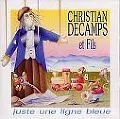 CHRISTIAN DECAMPS / クリスティアン・デカン / JUSTE UNE LIGNE BLEUE