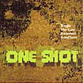 ONE SHOT / ワン・ショット / ONE SHOT