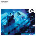 STEVE HACKETT / スティーヴ・ハケット / LIVE ARCHIVE 04