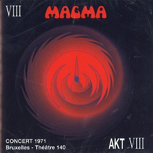 MAGMA (PROG: FRA) / マグマ / BRUXELLES 1971 - THÉÂTRE 140