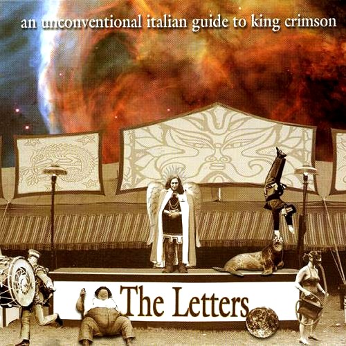 V.A. / THE LETTERS-AN UNCONVENTIONAL ITALIAN GUIDE TO KING CRIMSON