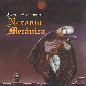NARANJA MECANICA / REVIVE EL SENTIMIENTO