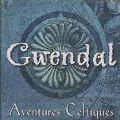 GWENDAL / ウェンダル / AVENTURES CELTIQUES