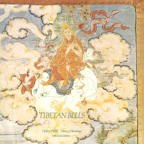 HENRY WOLFF / NANCY HENNINGS / TIBETAN BELLS