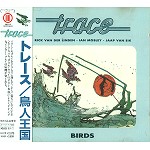 TRACE / トレース / BIRDS / 鳥人王国
